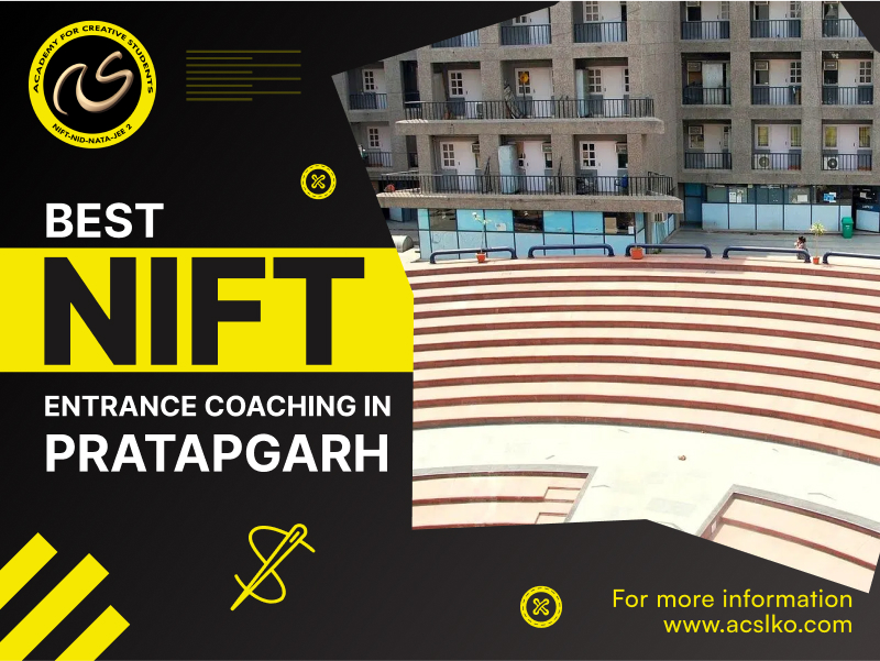 Best NIFT Entrance Exam Coaching Institute in Pratapgarh | Best Exam Preparation | ACS
