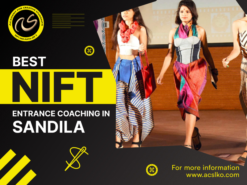 Best NIFT Entrance Exam Coaching Institute in Sandila | Best Exam Preparation | ACS