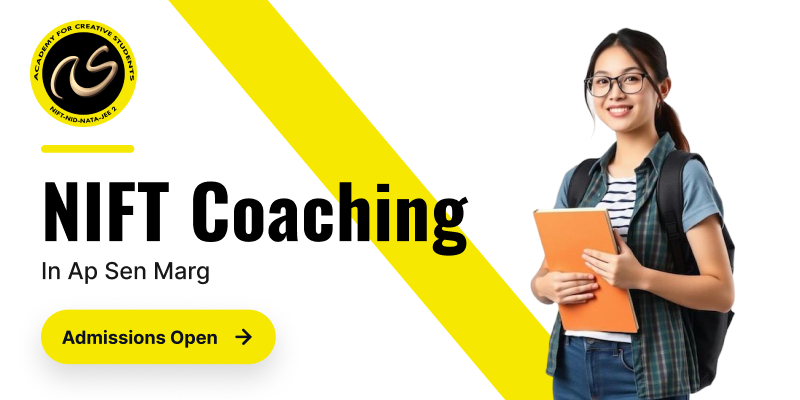 NIFT Coaching In  Ap Sen Marg  | NIFT coaching classes in Ap Sen Marg - ACS