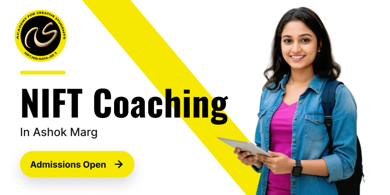 NIFT Coaching In Ashok Marg  | NIFT coaching classes in Ashok Marg - ACS