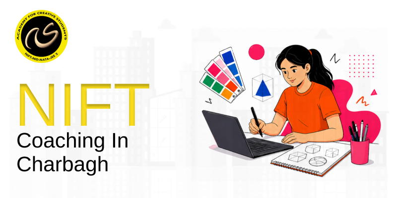 NIFT Coaching In  Charbagh  | NIFT coaching classes in  Charbagh - ACS