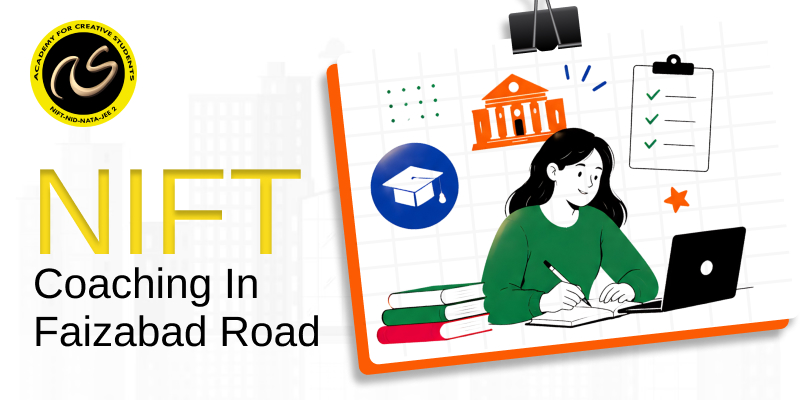 NIFT Coaching In  Faizabad Road  | NIFT coaching classes in  Faizabad Road - ACS