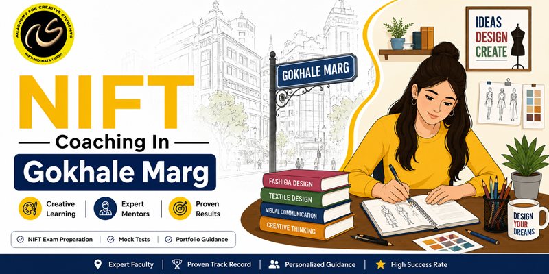 NIFT Coaching In Gokhale Marg  | NIFT coaching classes in Gokhale  - ACS