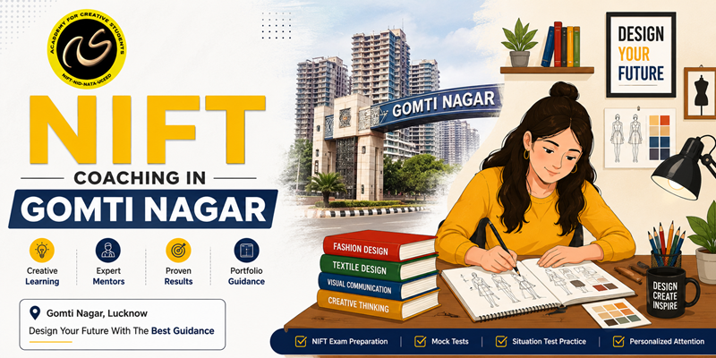 NIFT Coaching In Gomti Nagar  | NIFT coaching classes in Gomti Nagar - ACS