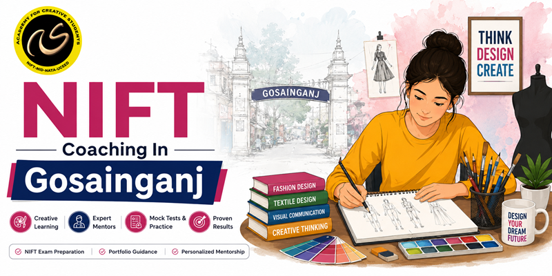 NIFT Coaching In Gosainganj  | NIFT coaching classes in Gosainganj - ACS