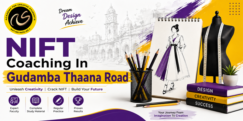 NIFT Coaching In  Gudamba Thaana Road  | NIFT coaching classes in  Gudamba Thaana Road- ACS