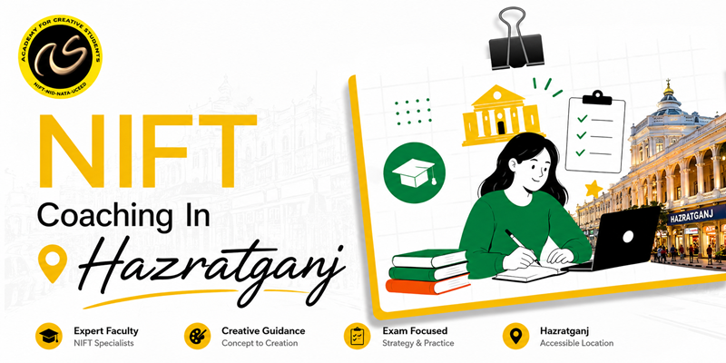 NIFT Coaching In Hazratganj - NIFT Institute In Hazratganj - NIFT Coaching Classes Online In Hazratganj  - ACS