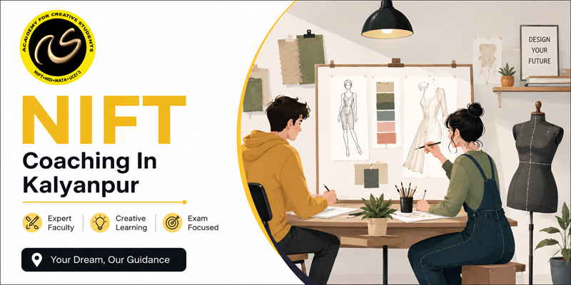 NIFT Coaching In Kalyanpur  | NIFT coaching classes in Kalyanpur - ACS