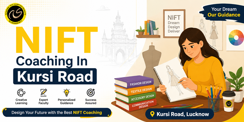 NIFT Coaching In Kursi Road  | NIFT coaching classes in Kursi Road - ACS