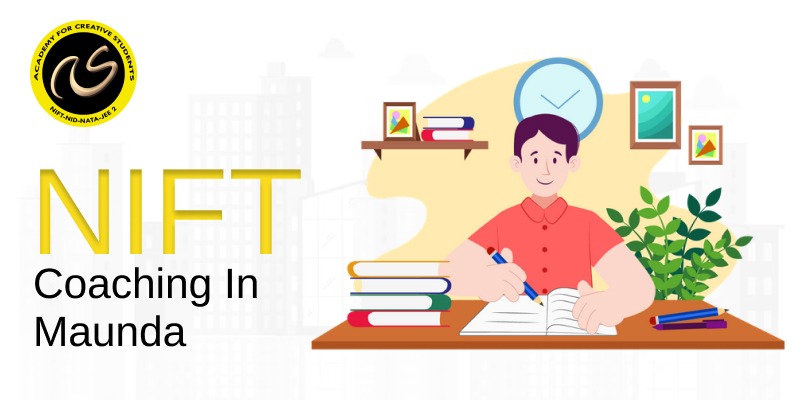 NIFT Coaching In Maunda  | NIFT coaching classes in Maunda - ACS