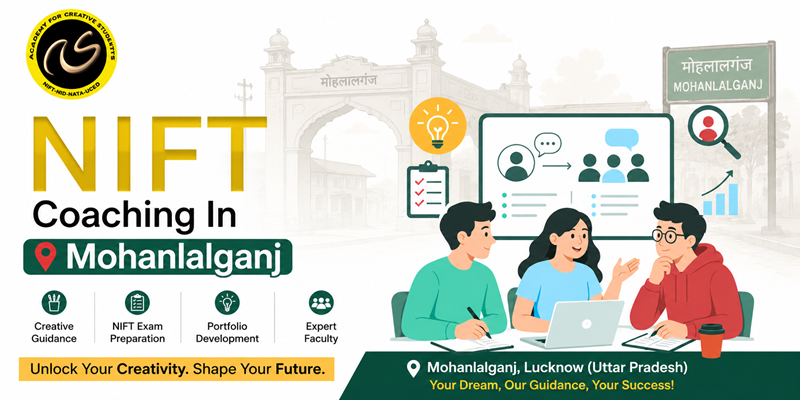 NIFT Coaching In Mohanlalganj  | NIFT coaching classes in Mohanlalganj - ACS
