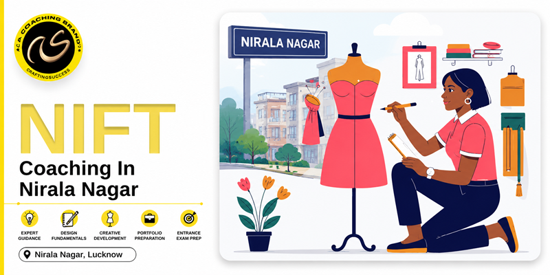 NIFT Coaching In  Nirala Nagar  | NIFT coaching classes in  Nirala Nagar - ACS
