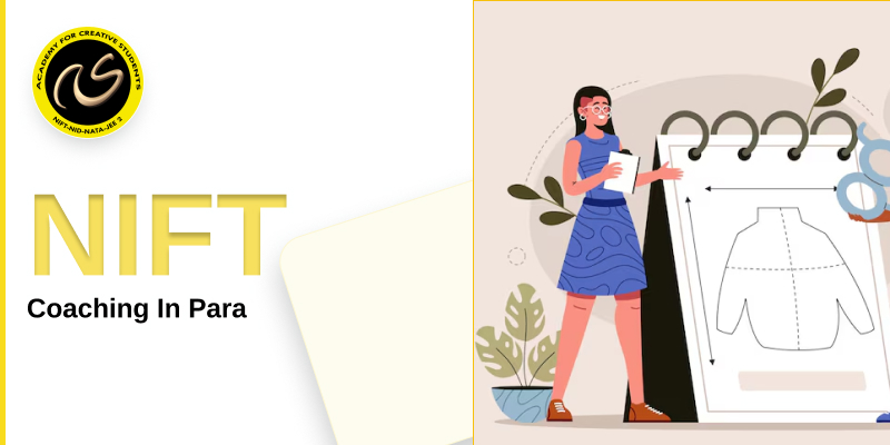 NIFT Coaching In Para  | NIFT coaching classes in Para- ACS