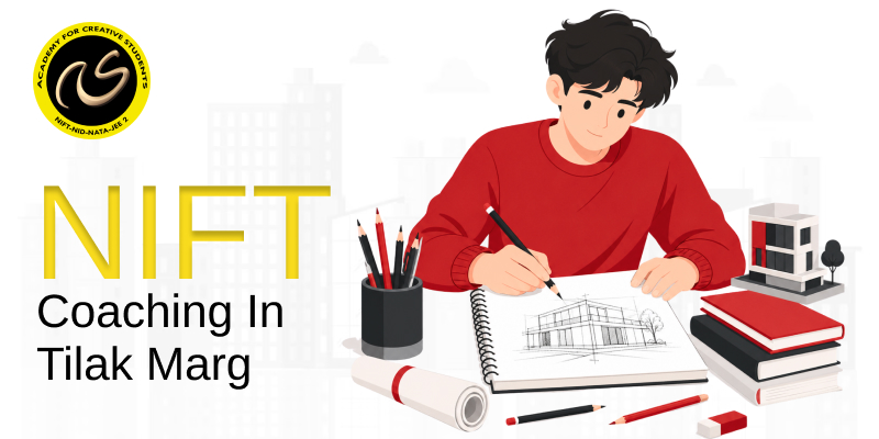 NIFT Coaching In Tilak Marg  | NIFT coaching classes in Tilak Marg - ACS