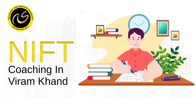 NIFT Coaching In Viram Khand  | nift coaching classes in Viram Khand- ACS
