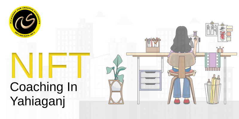 NIFT Coaching In Yahiaganj  | NIFT coaching classes in Yahiaganj - ACS