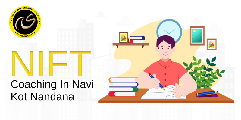 NIFT Coaching In Navi Kot Nandana  | NIFT coaching classes in Navi Kot Nandana - ACS