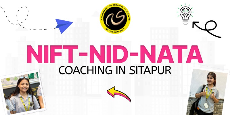 Best NIFT-NID-Nata Coaching in Sitapur | NIFT-NID-Nata Coaching near me - ACS