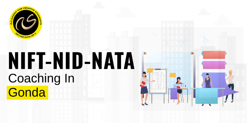 NIFT-NID-Nata Coaching in Gonda | NIFT-NID-Nata Coaching near me - ACS