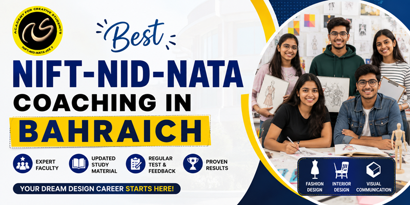 Best NIFT-NID-Nata Coaching in Bahraich | NIFT-NID-Nata Coaching near me - ACS