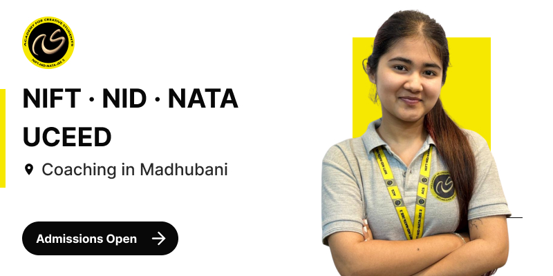 NIFT-NID-NATA-UCEED Coaching in Madhubani | Design Entrance Exam Coaching in Madhubani - ACS