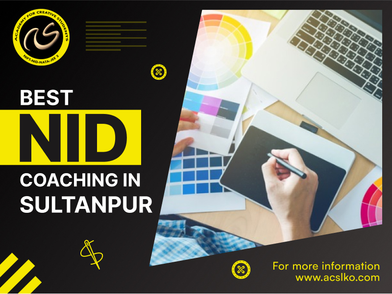 Expert NID Coaching in Sultanpur | nid entrance exam | ACS