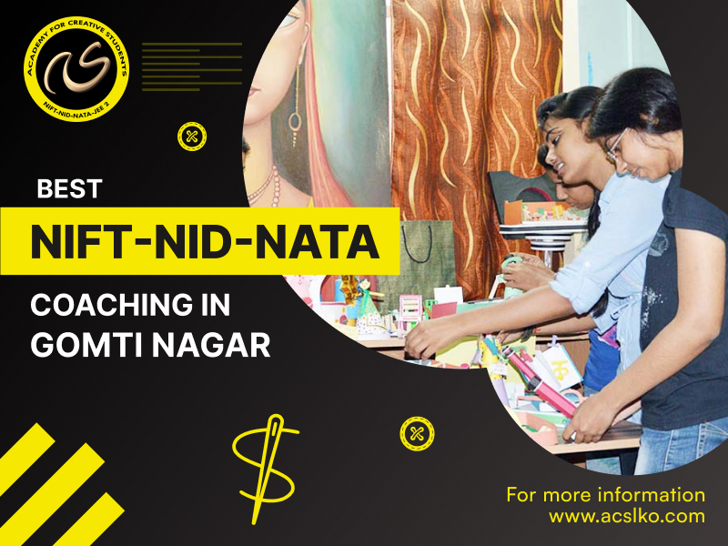 Top-rated NIFT- NID- NATA coaching in Gomti Nagar | Best NATA coaching in Gomti Nagar, Lucknow | ACS