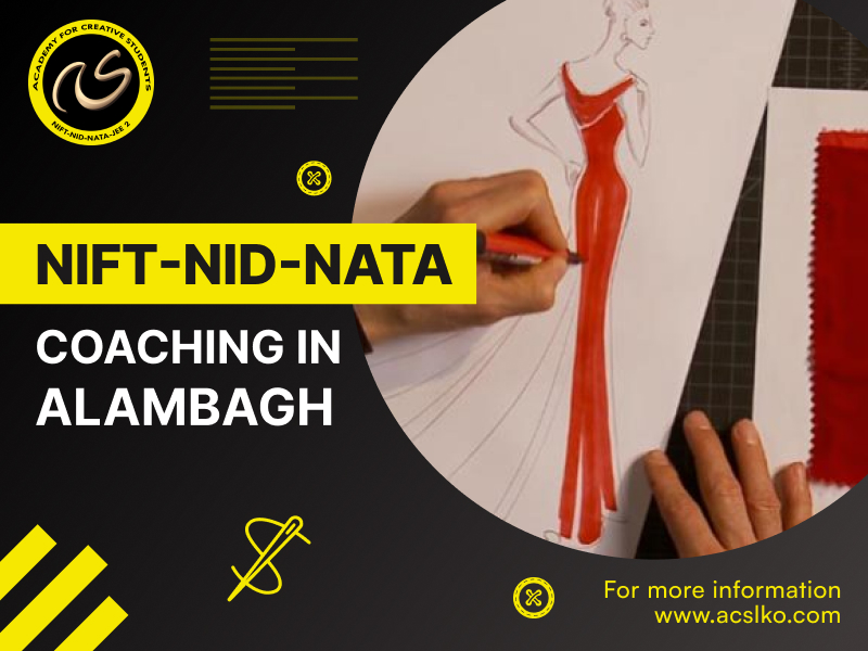 Top-rated NIFT- NID- NATA coaching in Alambagh | Best NID coaching in Alambagh | ACS