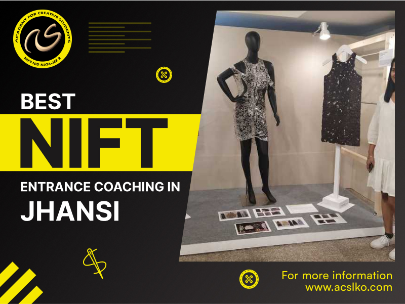 Best NIFT Entrance Exam Coaching Institute in Jhansi | Best Exam Preparation | ACS