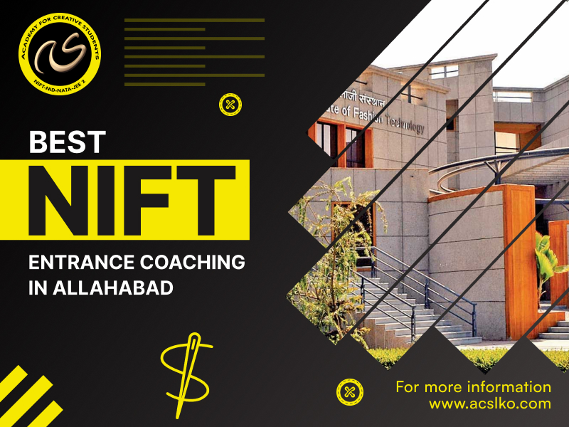 Best NIFT Entrance Exam Coaching Institute in Allahabad | Best Exam Preparation | ACS